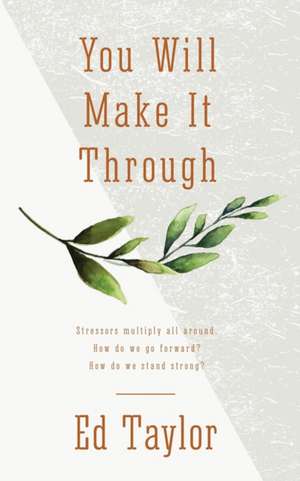 You Will Make It Through de Ed Taylor