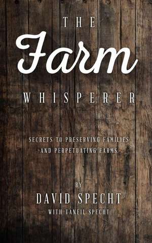 The Farm Whisperer