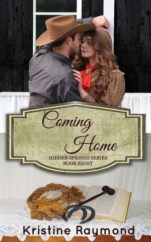 Coming Home de Kristine Raymond