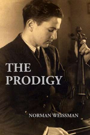 The Prodigy de Norman Weissman