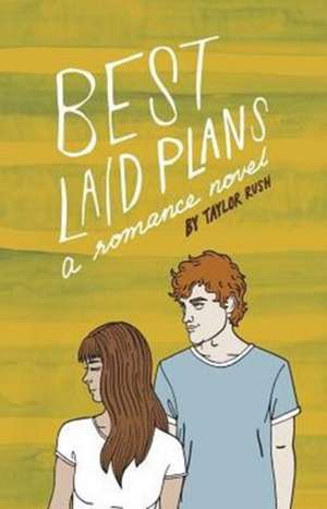 Best Laid Plans de Taylor Rush