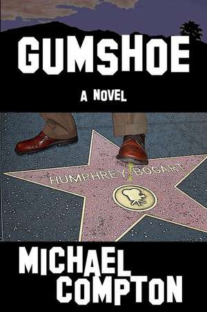 Gumshoe de Michael Compton