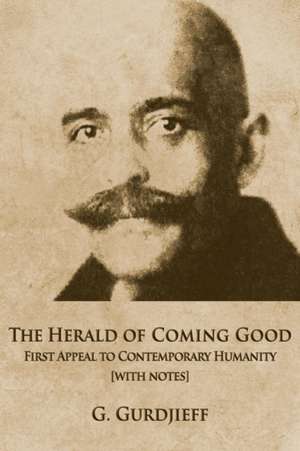 The Herald of Coming Good de George Gurdjieff