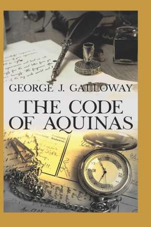 The Code of Aquinas de George Galloway