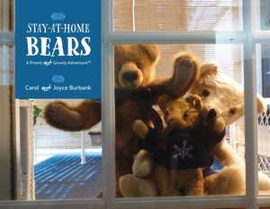 The Stay-At-Home Bears de Carol Burbank