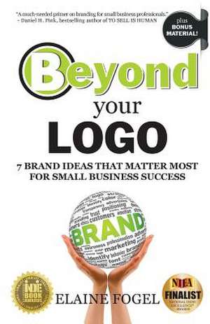 Beyond Your Logo de Elaine Fogel