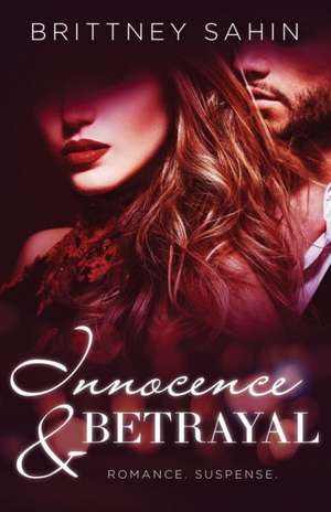 Innocence & Betrayal de Brittney Sahin