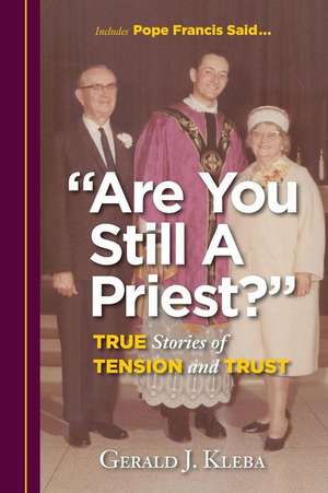 "Are You Still a Priest?"