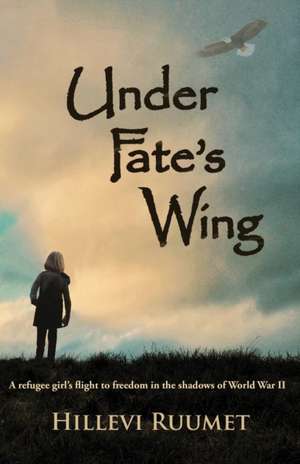 Under Fate's Wing de Hillevi Ruumet