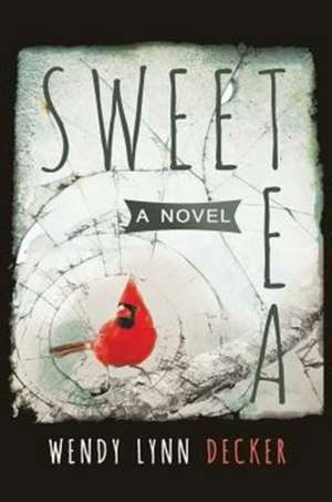 Sweet Tea de Wendy Lynn Decker