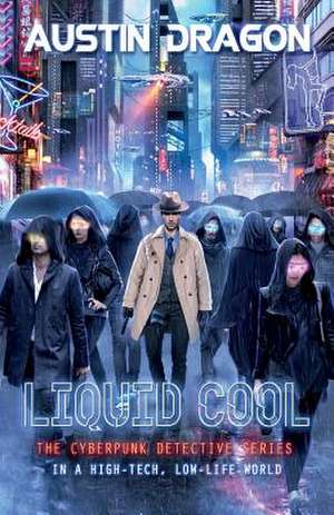 Liquid Cool (Liquid Cool Book 1) de Austin Dragon