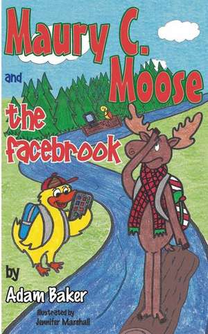 Maury C. Moose and the Facebrook