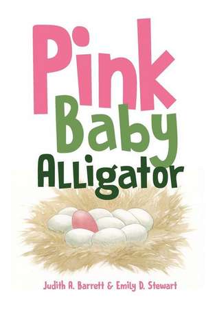 Pink Baby Alligator de Judith A. Barrett