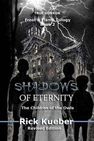 Shadows of Eternity