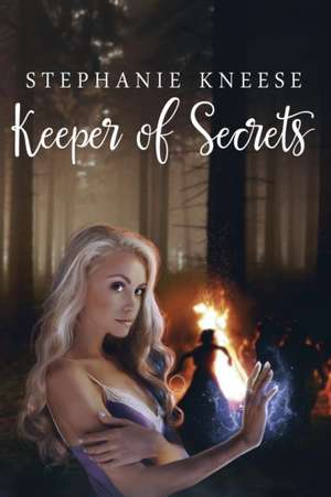 Keeper of Secrets de Stephanie Kneese