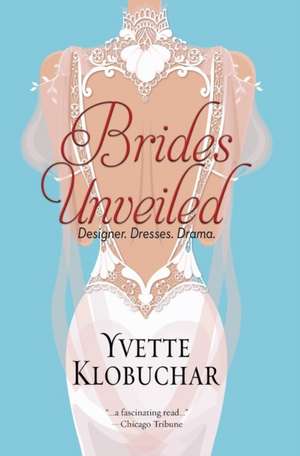 Brides Unveiled de Yvette Klobuchar