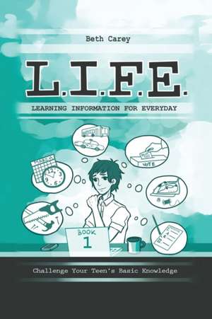 L.I.F.E. Learning Information for Everyday