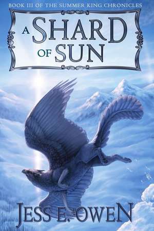 A Shard of Sun de Jess E. Owen