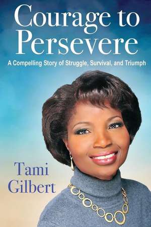 Courage to Persevere