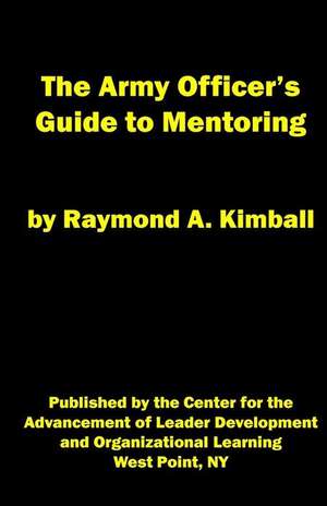 The Army Officer's Guide to Mentoring