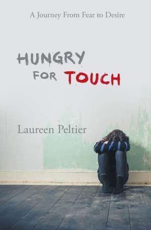 Hungry for Touch