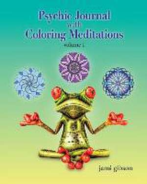 Psychic Journal with Coloring Meditations de Jami Gibson