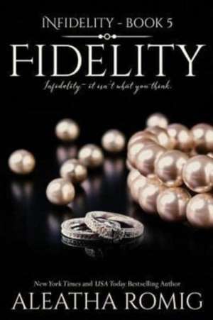 Fidelity de Aleatha Romig