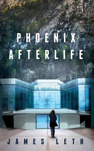 Phoenix Afterlife de James Leth