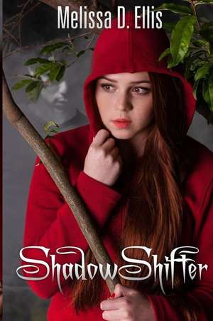 ShadowShifter: Book One de Melissa D. Ellis