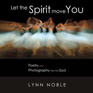 Let the Spirit Move You