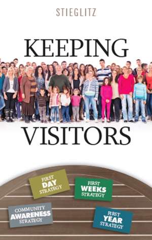 Keeping Visitors de Gil Stieglitz