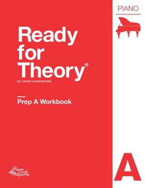 Ready for Theory: Piano Workbook, Prep A de Lauren Lewandowski