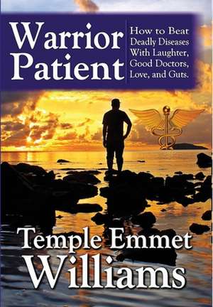 Warrior Patient de Temple Emmet Williams