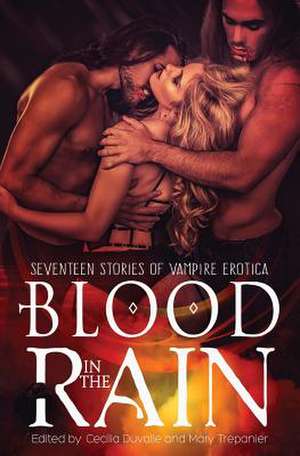 Blood in the Rain de Cecilia Duvalle