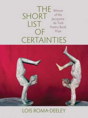 The Short List of Certainties de Lois Roma-Deeley