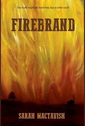 Firebrand de Sarah Mactavish