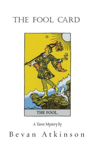 The Fool Card de Bevan Atkinson