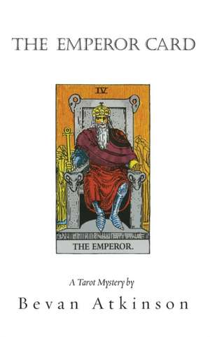 The Emperor Card de Bevan Atkinson