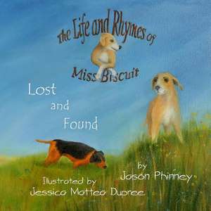 The Life and Rhymes of Miss Biscuit