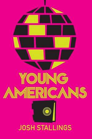 Young Americans de Josh Stallings