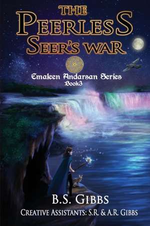 The Peerless Seer's War de B. S. Gibbs