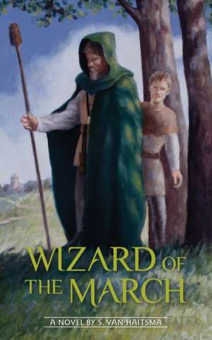 Wizard of the March de S van Haitsma