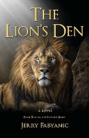 The Lion's Den de Jerry Fabyanic