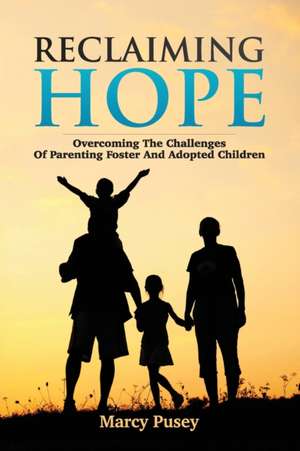 Reclaiming Hope de Marcy Pusey