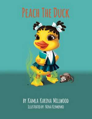 Peach the Duck de Kamla Karina Millwood