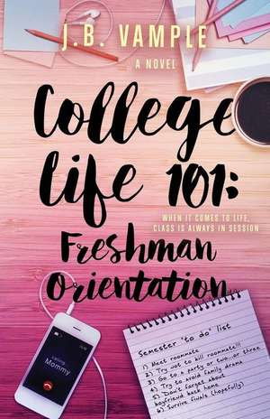 College Life 101 de J. B. Vample