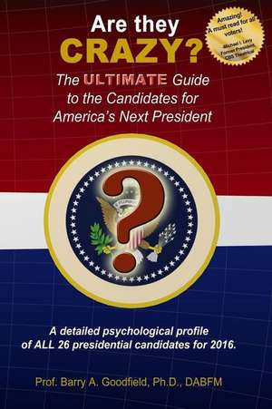 Are They Crazy? de Dr Barry a. Goodfield