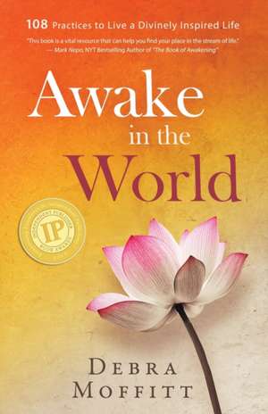 Awake in the World de Debra Moffitt