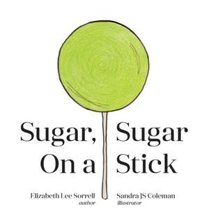 Sugar, Sugar on a Stick