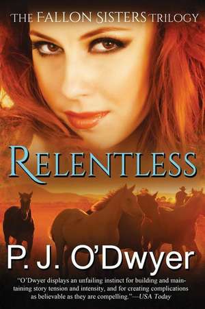 Relentless de P. J. O'Dwyer